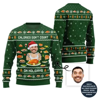 Calories On Holidays Customized Ugly Sweater