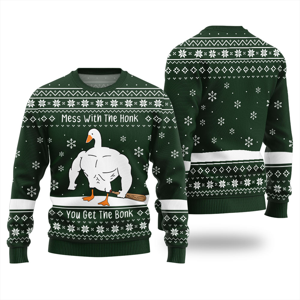 Mess With The Honk You Get The Bonk Ugly Christmas Sweater