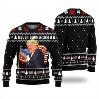Never Surrender Donald Trump Ugly Christmas Sweater