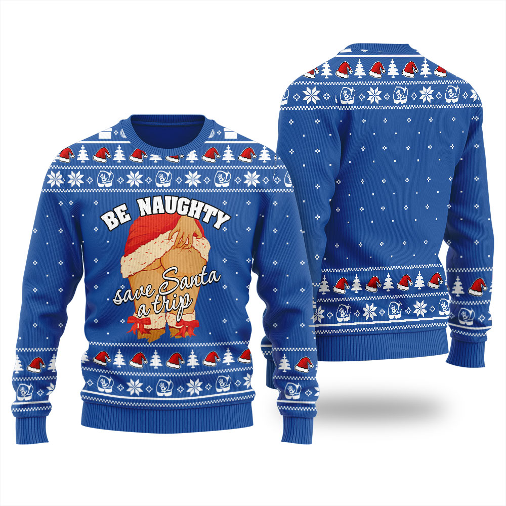 Be Naughty Save Santa A Trip Christmas Sweater For Women - variant image 1