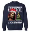 Bigfoot Is This Jolly Enough Ugly Christmas Sweatshirt