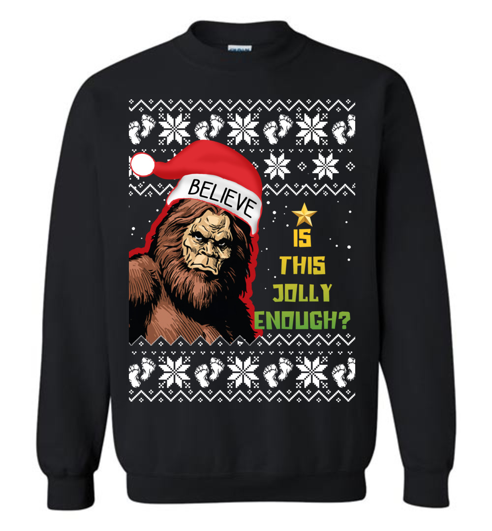 Bigfoot Is This Jolly Enough Ugly Christmas Sweatshirt