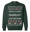 Custom Santas Favorite Pharmacists Ugly Sweater