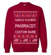 Custom Santas Favorite Pharmacists Ugly Sweater