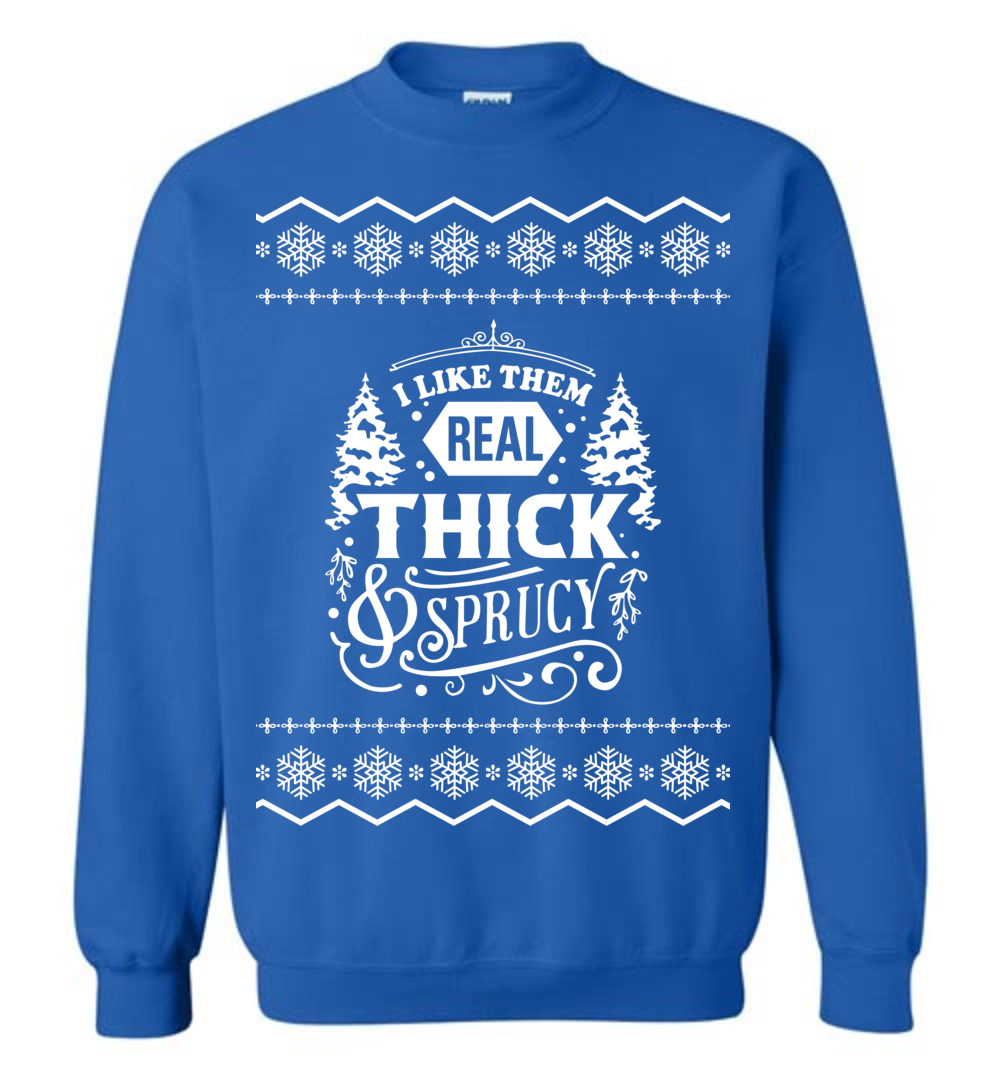 Real Thick And Sprucy Ugly Christmas Sweatshirt - variant image 1