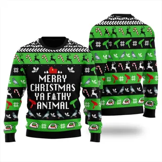 Funny Saying Ya Filthy Animal Ugly Sweater