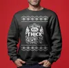 Real Thick And Sprucy Ugly Christmas Sweatshirt