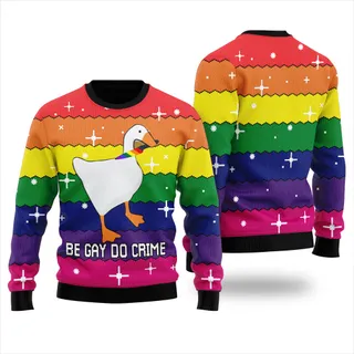 Be Gay Do Crime Goose Ugly Christmas Sweater