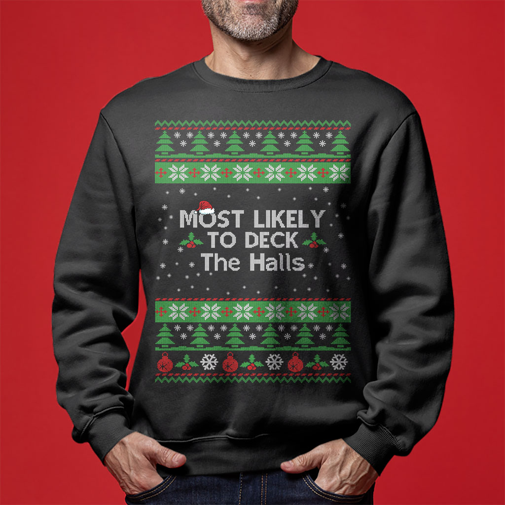 Most Likely To Deck The Halls Men's Ugly Christmas Sweaters