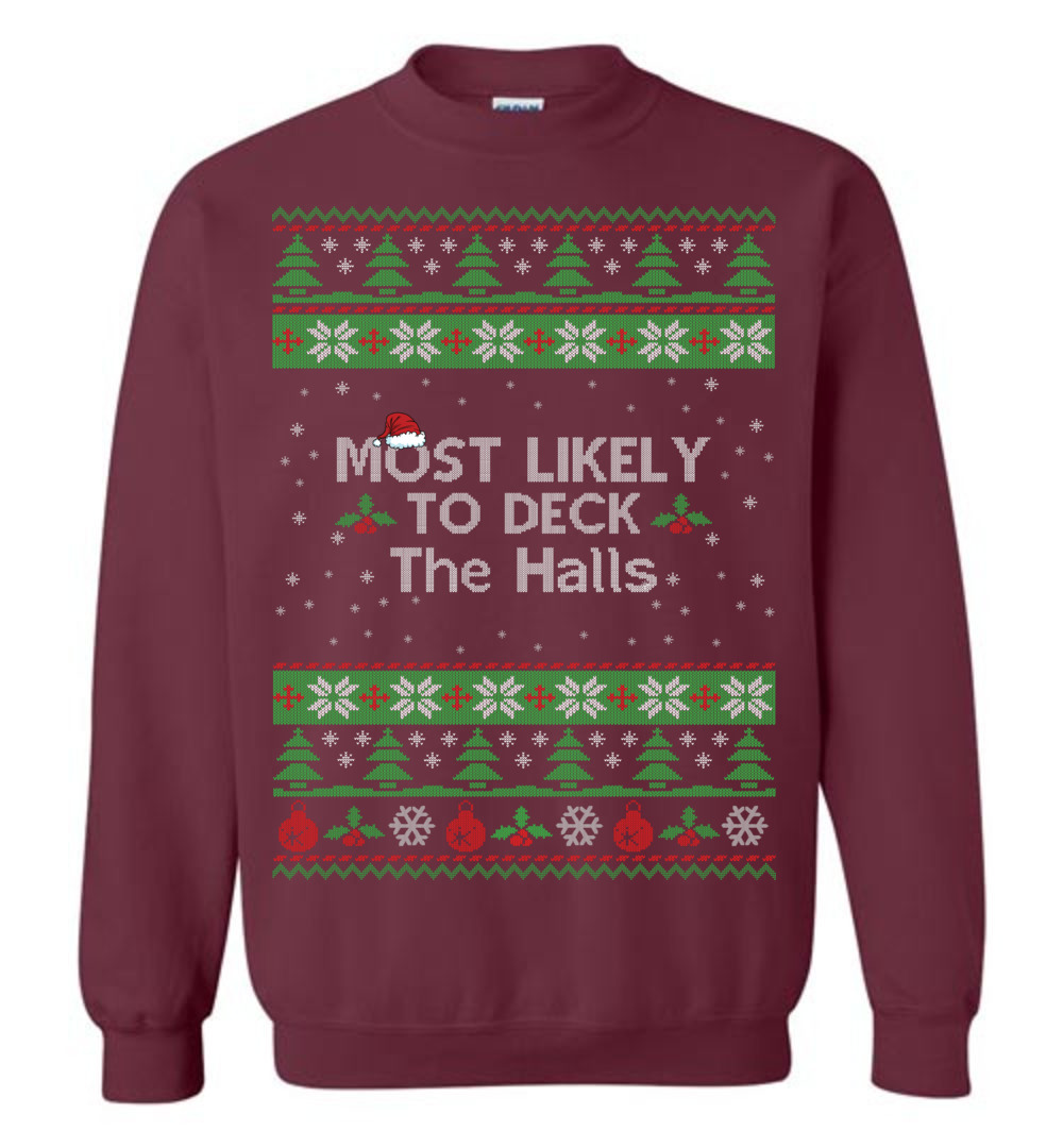 Most Likely To Deck The Halls Men's Ugly Christmas Sweaters