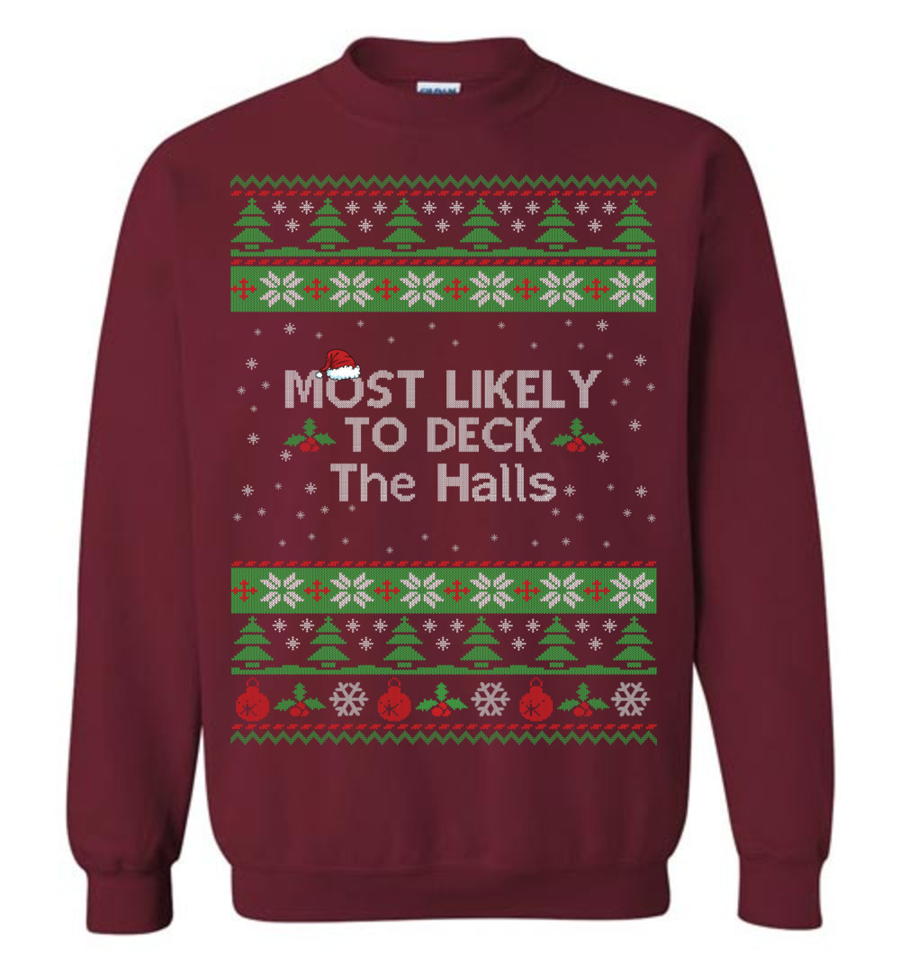 Most Likely To Deck The Halls Men's Ugly Christmas Sweaters