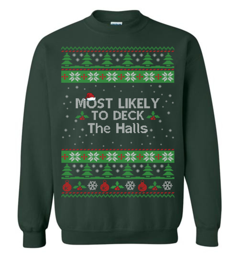 Most Likely To Deck The Halls Men's Ugly Christmas Sweaters