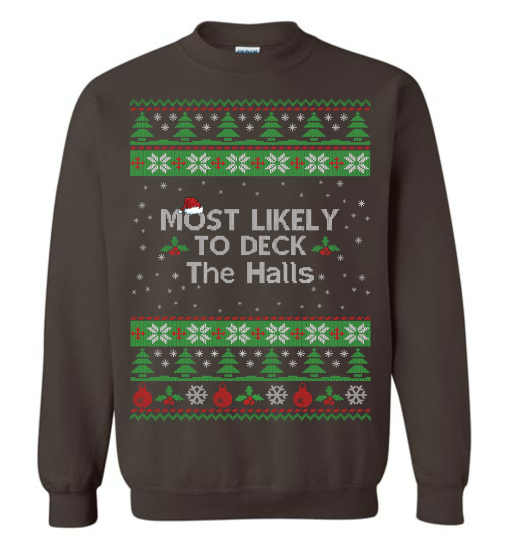 Most Likely To Deck The Halls Men's Ugly Christmas Sweaters