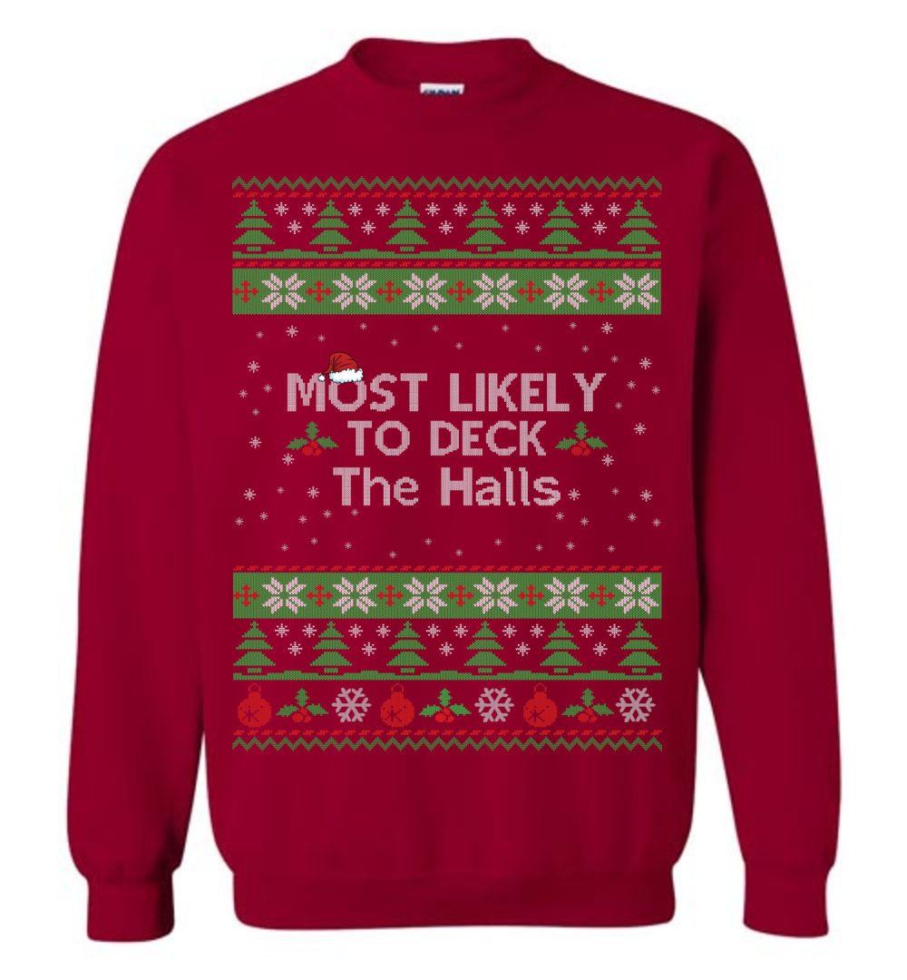 Most Likely To Deck The Halls Men's Ugly Christmas Sweaters