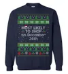 Most Likely To Shop On December 24th Men's Ugly Christmas Sweaters
