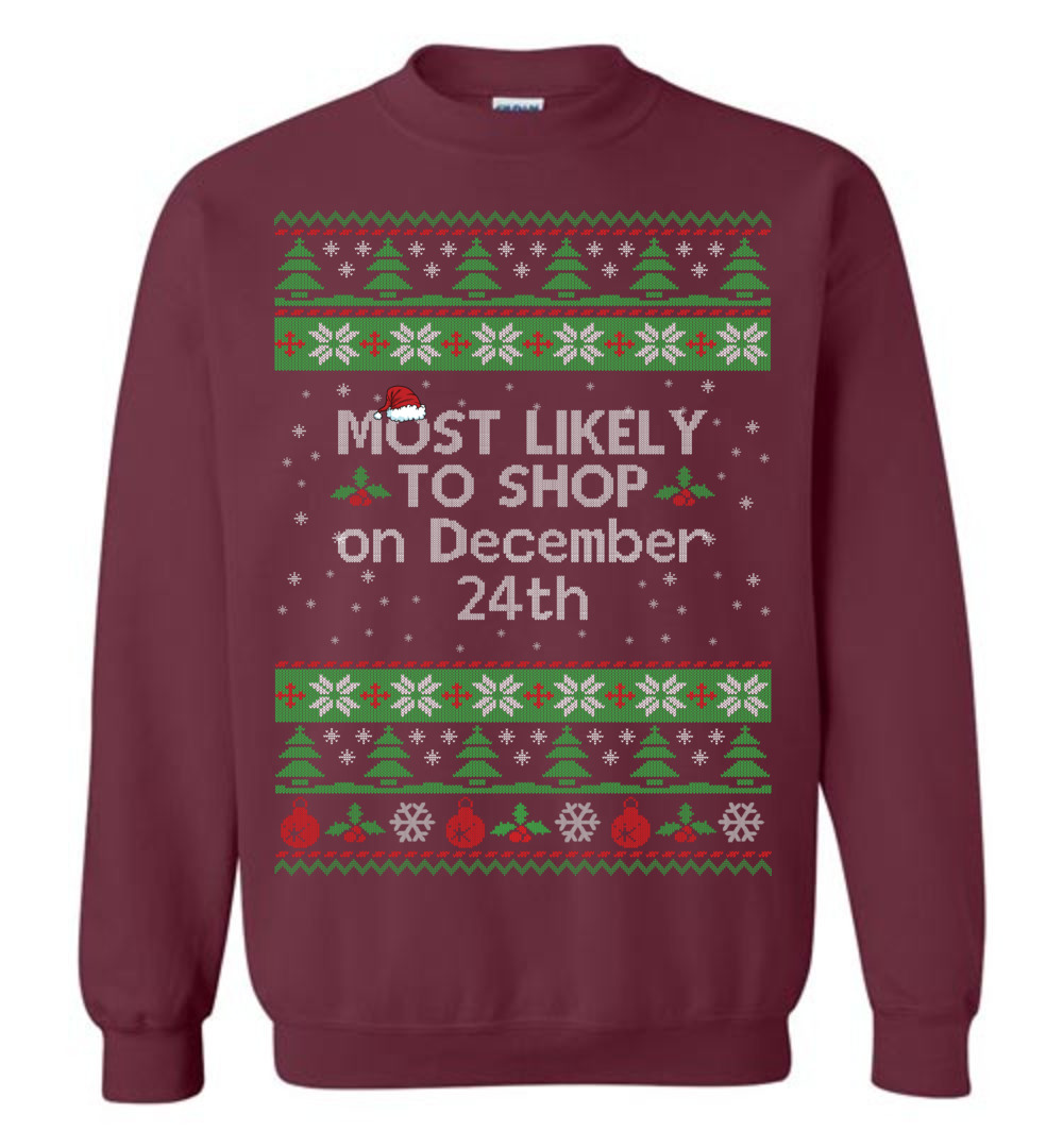 Most Likely To Shop On December 24th Men's Ugly Christmas Sweaters