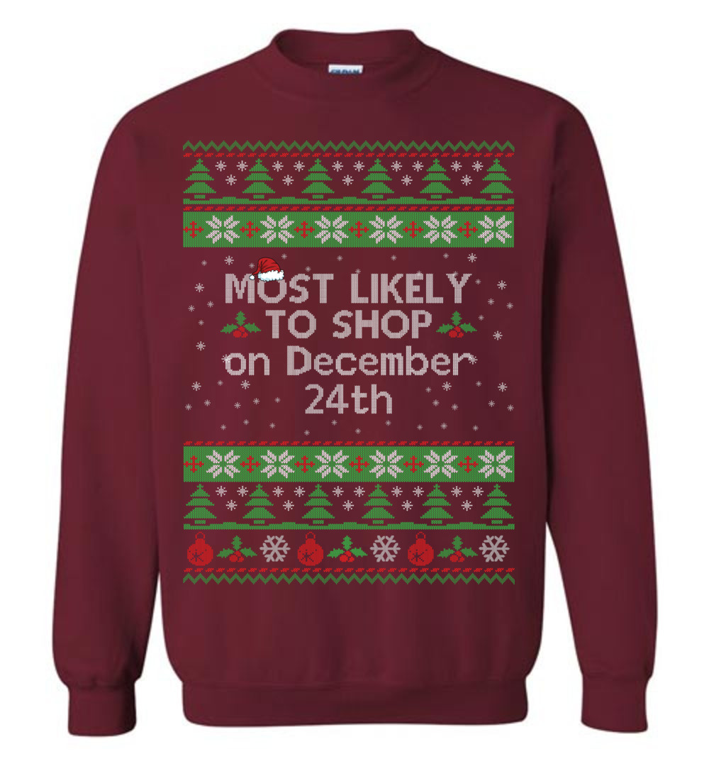 Most Likely To Shop On December 24th Men's Ugly Christmas Sweaters