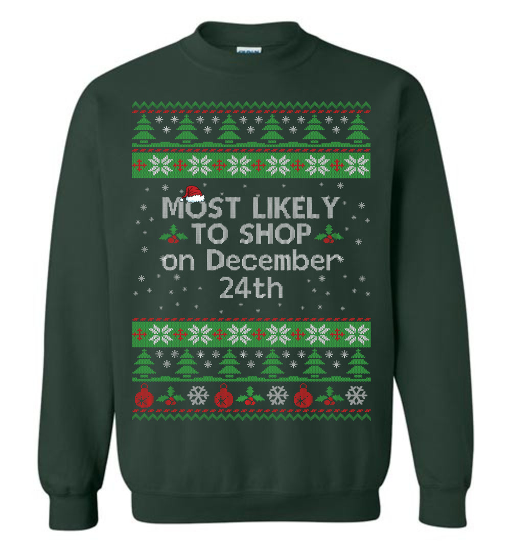 Most Likely To Shop On December 24th Men's Ugly Christmas Sweaters
