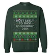 Most Likely To Shop On December 24th Men's Ugly Christmas Sweaters