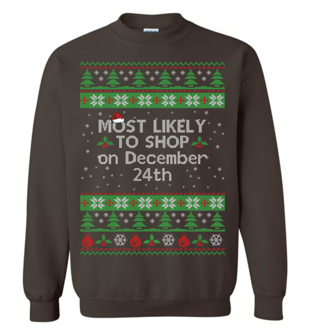 Most Likely To Shop On December 24th Men's Ugly Christmas Sweaters
