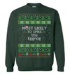 Most Likely To Spike The Eggnog Men's Ugly Christmas Sweaters