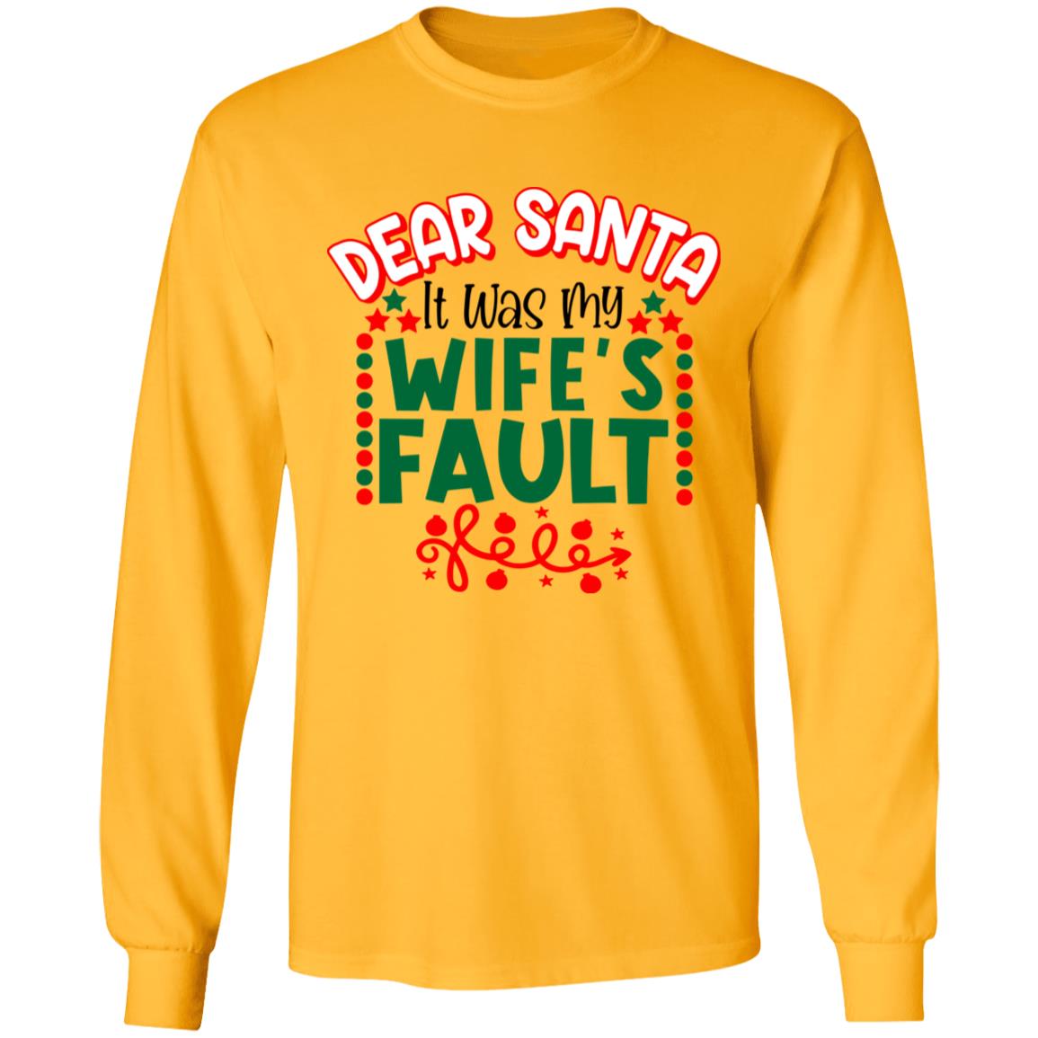 Dear Santa Wifes Fault Christmas Season Cotton Sweater For Spouse