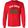 Dear Santa Wifes Fault Christmas Season Cotton Sweater For Spouse
