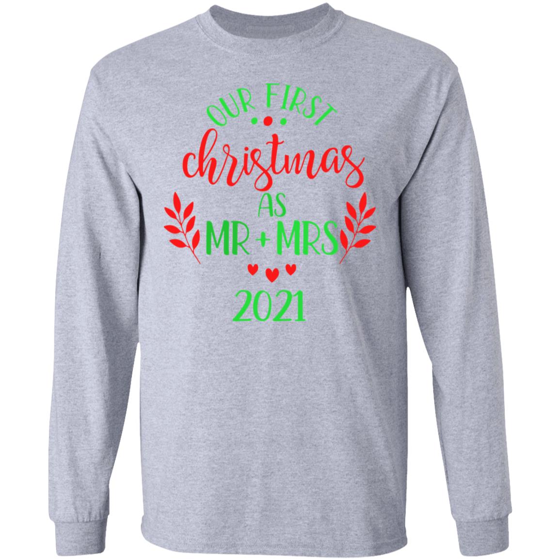 2021 Our First Xmas As Mr And Mrs Long Sleeve Cotton T-Shirt | Best Shirt Ideas For Christmas 2021