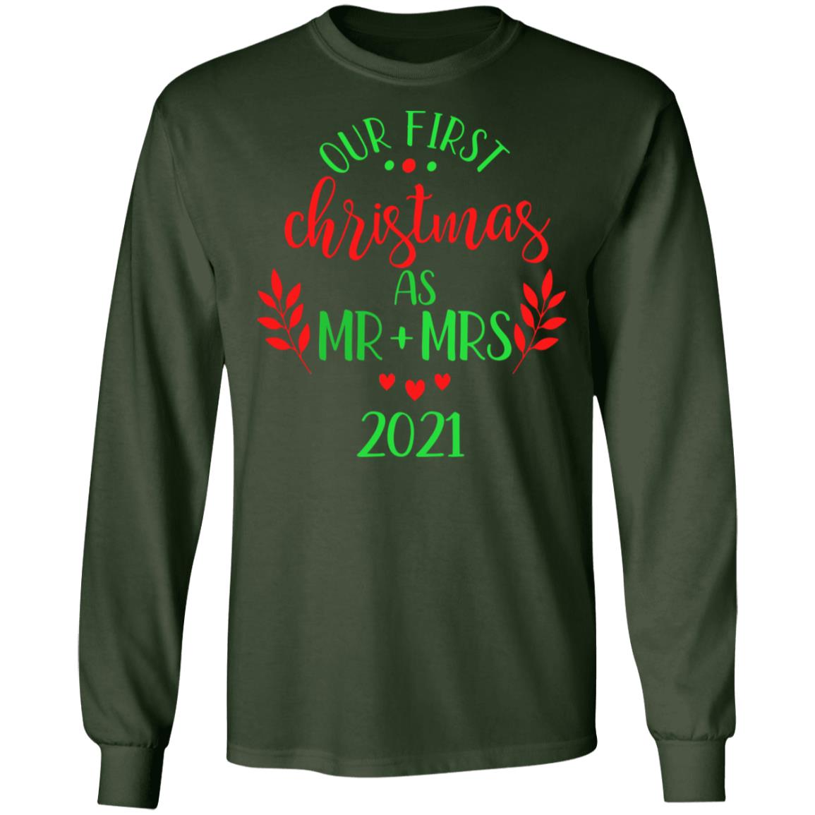 2021 Our First Xmas As Mr And Mrs Long Sleeve Cotton T-Shirt | Best Shirt Ideas For Christmas 2021