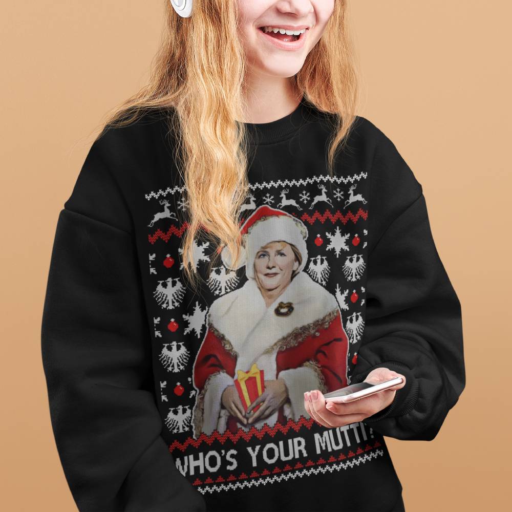Whos Your Mutti Sweater
