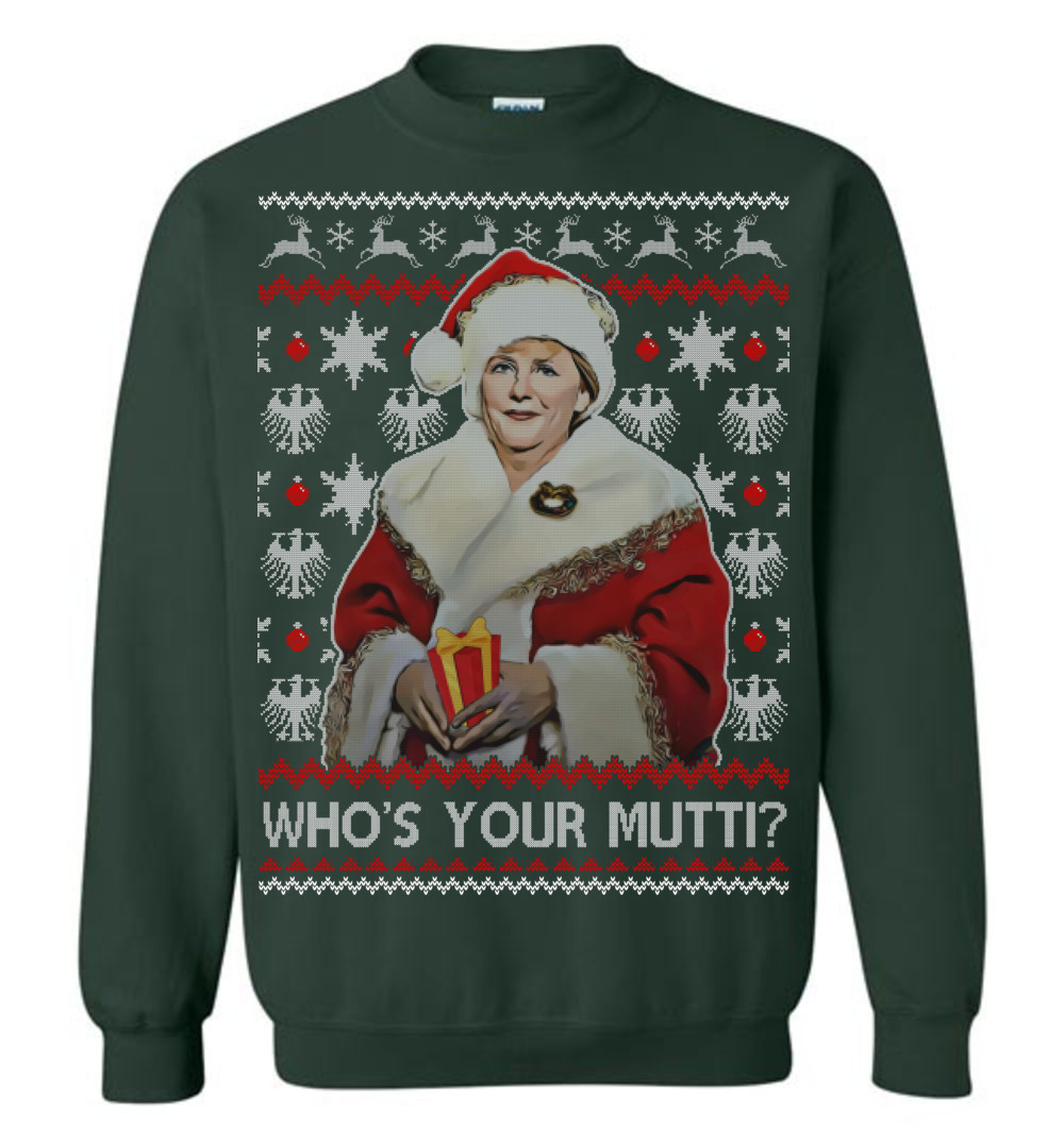 Whos Your Mutti Sweater