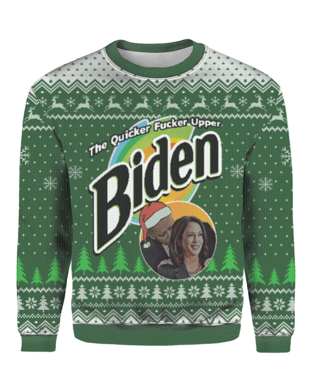 Biden The Quicker Fucker Upper Christmas Sweater Green