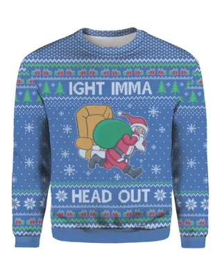 Ight Imma Head Out Santa Christmas Sweater Royal | Best Christmas Sweater